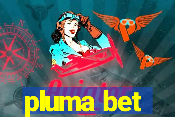 pluma bet